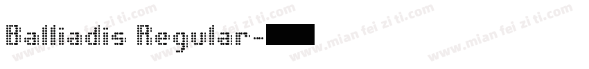 Balliadis Regular字体转换